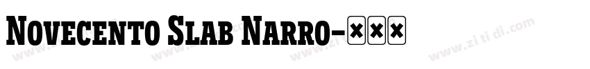 Novecento Slab Narro字体转换